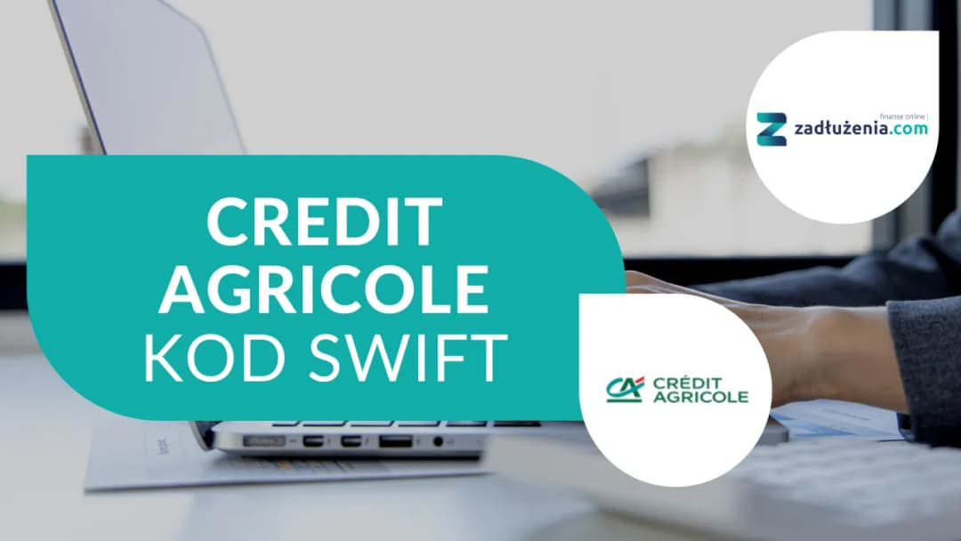 Credit Agricole BIC - SWIFT i IBAN, kod banku, numer BIC